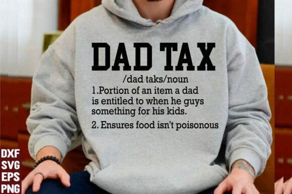 A Playful Dad Tax Graphic for Crafters & T-Shirt Designs