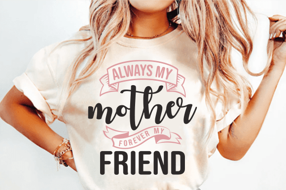 Always My Mother SVG for Brand Identity and T-Shirt Graphics