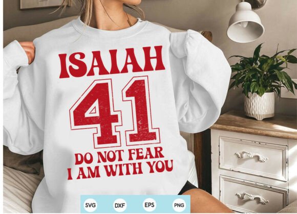 Isaiah 41 SVG: A T-Shirt Graphic with Soulful Script