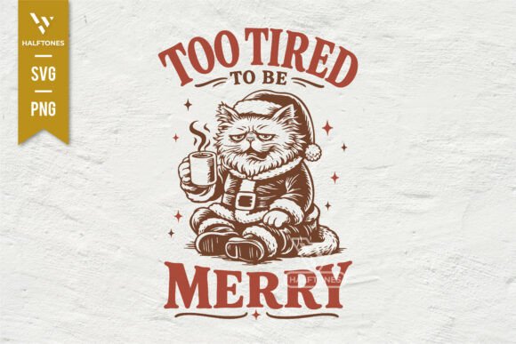 Too Tired to Be Merry: A Fun Cat Graphics Pack for Brands